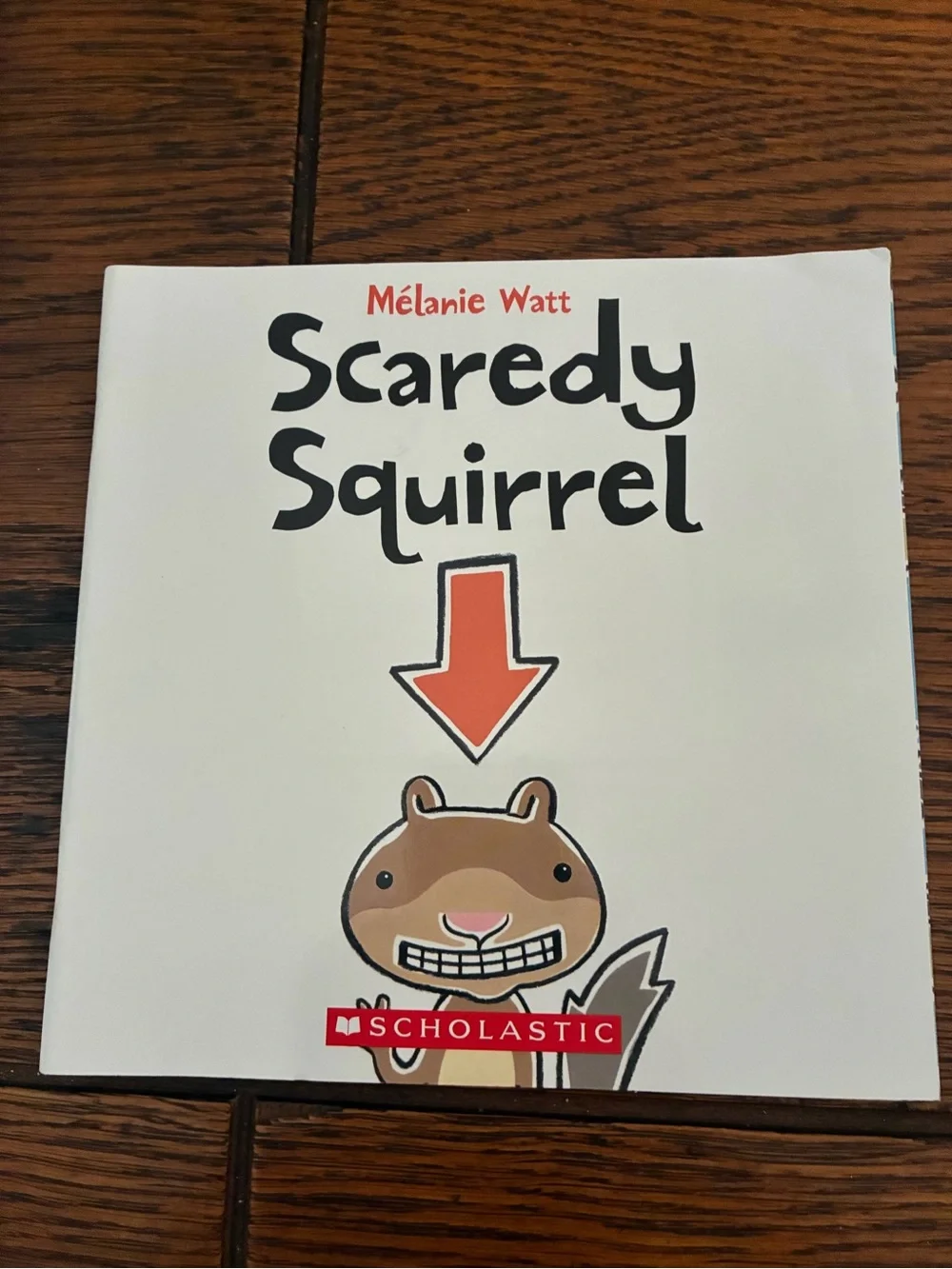 Scholastic White Cover with Brown Squirrel and Orange Arrow — Scaredy Squirrel